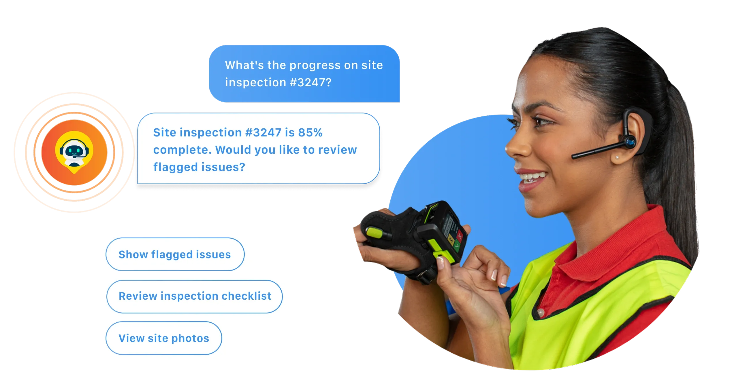 A woman in a high-visibility vest uses a handheld device with a headset, engaging in a digital chat about site inspection progress and flagged issues.